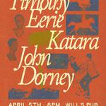 Timothy Eerie, Katara & John Dorney