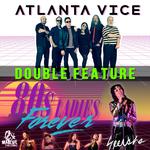 Atlanta Vice & Seersha’s 80s Ladies Forever: The Live '80s Rewind