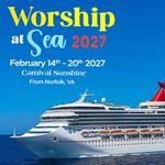 WORSHIP AT SEA 2027