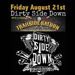 Dirty Side Down @ Trailside Saloon