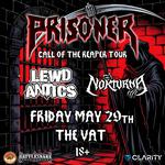 PRISONER Call OF The Reaper Tour with LEWD ANTICS & NOKTURNA