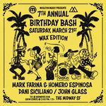 Mark Farina & Homero Espinosa's 7th Annual Birthday Bash