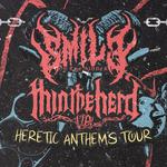 The Heretic Anthems Tour w/  Smile on the Sinner, Thin the Herd VA, Dawn of Ascension and The Delirium Effect