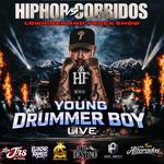 Hip-Hop vs Corridos / Young Drummer Boy Live 