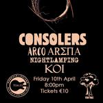 Consolers @ Toales Dundalk with special guests Arco Arena, Nightlamping, Koi