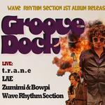 Wave Rhythm Section 1st Album Release Party "GROOVE DOCK"