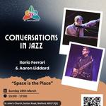 Conversations in Jazz with Ilario Ferrari and Aaron Liddard