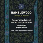 Ramblewood w/ Mikey Harms - Chicago, IL