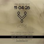 VOTRE Label Release Party