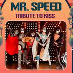 Mr.SPEED—A Night of KISS