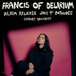 Francis of Delirium Album Release Show