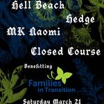 HELL BEACH / HEDGE / MKNAOMI / CLOSED COURSE
