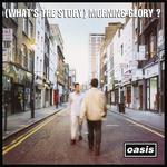 '(What's the Story) Morning Glory?' live at MadLife
