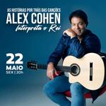 Alex Cohen Interpreta O Rei