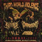 PINHA CINZA APRESENTA: THIRD WORLD VIOLENCE