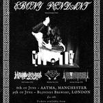 EBONY PENDANT, HAIL CONJURER, ABSOLUTE KEY & ATAVISTIC PASSAGE - BLONDIES BREWERY, LONDON (E10)