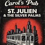 St. Julien & Silver Palms @ Carol's Pub