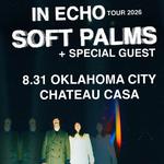 Soft Palms @ Chateau Casa - Oklahoma City, OK 8.31.26
