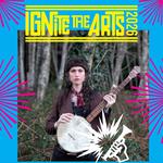 Ignite The Arts Festival 2026