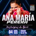 Ana María Perera en Concierto – Nostalgias de Abril – Live in Miami