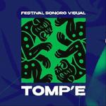 Festival Sonoro Visual Tomp'e 2026