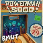 Live On Tour - Powerman 5000, Smut, She Hates Me Not, Suture-Self,Violenta, Keller