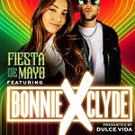 Fiesta De Mayo featuring BONNIE X CLYDE