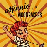 Minnie and The Moonrakers PLUS Ozone Street