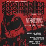 Skycamefalling, With Paper Wings & Away With Words