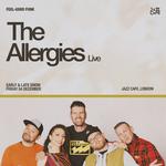 The Allergies LIVE (EARLY SHOW)