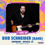 Bob Schneider & Band @ HopMonk Novato Outdoor Venue
