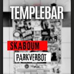 SKABOUM & Parkverbot live @Templebar