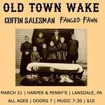 Coffin Salesman, Old Town Wake, Fanged Fawn