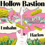 Hollow Bastion (CHI), Harlow, Em Bahn @ Zhora Darling