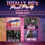 Totally 80's Pool Party Concert