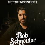 Bob Schneider (Solo) @ The Venice West