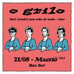 O Grilo em Maceió | "Você Não Sabe de Nada" Especial 5 anos