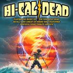 SIDE PROJECT :: HI-CAL Dead - Stephen Inglis, Nate LaPointe, Danny Eisenberg, Alex Jordan & Brad Rhodus