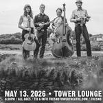 FOGHORN STRINGBAND w/ Support from Kinney & Johns at the Tower Theater