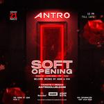 ANTRO CLUB - SOFT OPENING 21.03