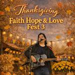 Thanksgiving Faith Hope & Love Fest 3
