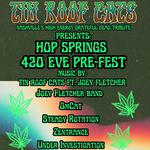 420 EVE PRE-FEST ft. Tin Roof Cats, Joey Fletcher and More