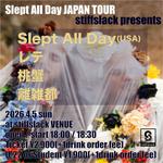 stiffslack presents Slept ALL Day JAPAN TOUR