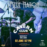 Blue Nation - Liverpool - The Cavern Club