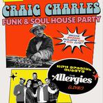 Craig Charles with special guests: The Allergies LIVE