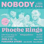 NOBODY Extra with Phoebe Rings