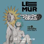 LE MUR + HOLLOW EMPTY MINDS