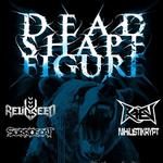 Relicseed, Dead Shape Figure, Nihilistikrypt, Surrogoat