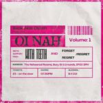 with Oi Nah & Forget Regret Regret