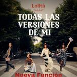 Todas las versiones de mi - Lolità